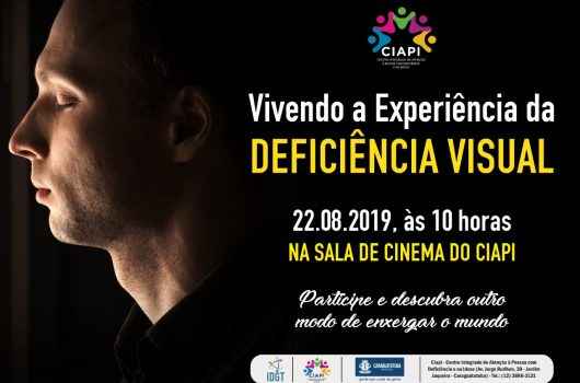 Ciapi aborda vivência sobre a deficiência visual nesta quinta-feira (22/08) Ciapi aborda vivência sobre a deficiência visual nesta quinta-feira (22/08)