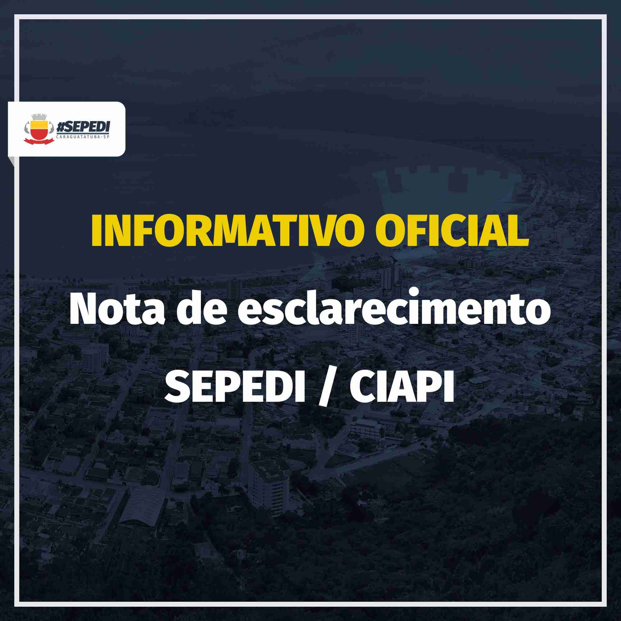 INFORMATIVO OFICIAL - NOTA DE ESCLARECIMENTO - SEPEDI