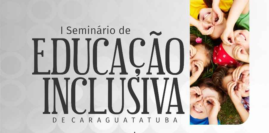 04_12_2018 Educação Inclusiva é tema de seminário para professores da rede municipal de Caraguatatuba