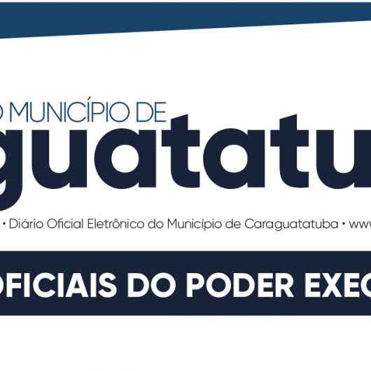 Atos oficiais da Prefeitura de Caraguatatuba serão publicados diariamente a partir de segunda-feira