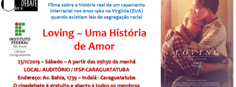 Instituto Federal traz o filme “Loving - Uma História de Amor” no Cinedebate