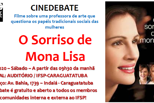 Instituto Federal de Caraguatatuba traz “O Sorrido de Mona Lisa” como tema do Cinedebate