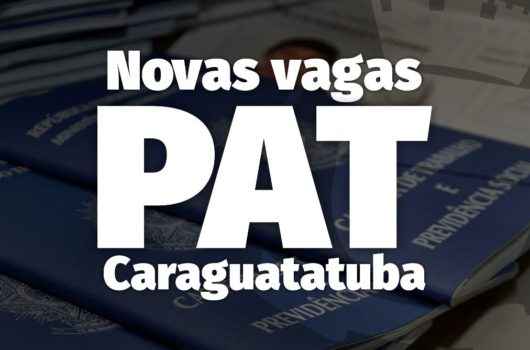 Mais de 100 vagas de emprego estão disponíveis no PAT de Caraguatatuba Mais de 100 vagas de emprego estão disponíveis no PAT de Caraguatatuba