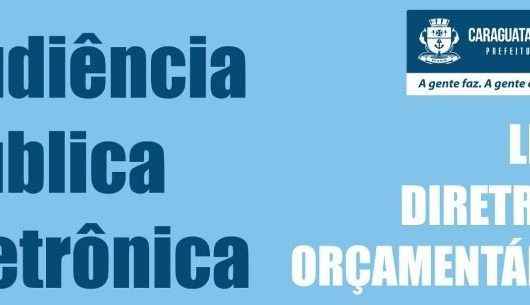 Audiência eletrônica da LDO 2021 de Caraguatatuba permanece no site da Câmara até sábado (20)