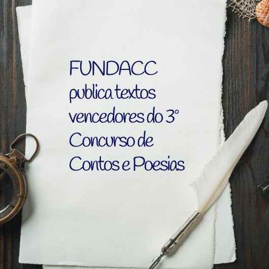 FUNDACC publica textos vencedores do 3º Concurso de Contos e Poesias