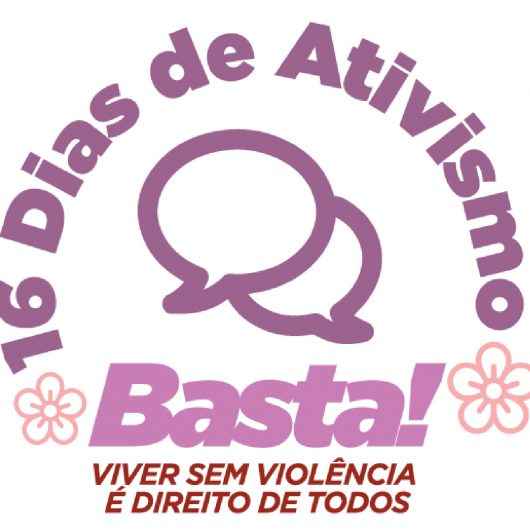 Dia Internacional da Não Violência contra a Mulher dá início a Campanha de 16 dias de ativismo