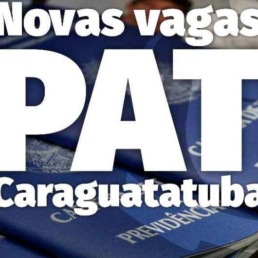 PAT de Caraguatatuba tem 60 vagas de emprego