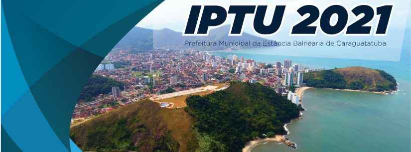 Contribuintes podem quitar IPTU 2021 de Caraguatatuba com 10% de desconto até dia 29 de janeiro