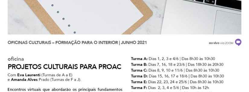 Inscrições abertas para Oficina de Projetos Culturais para ProAC Inscrições abertas para Oficina de Projetos Culturais para ProAC