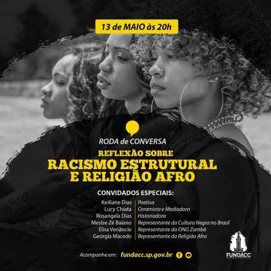 FUNDACC promove “Roda de Conversa: 13 de maio – Reflexão sobre racismo estrutural e religião
