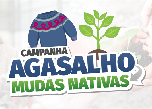 Inverno Solidário: Doe agasalhos ao Fundo Social de Caraguatatuba e leve uma muda de árvore nativa