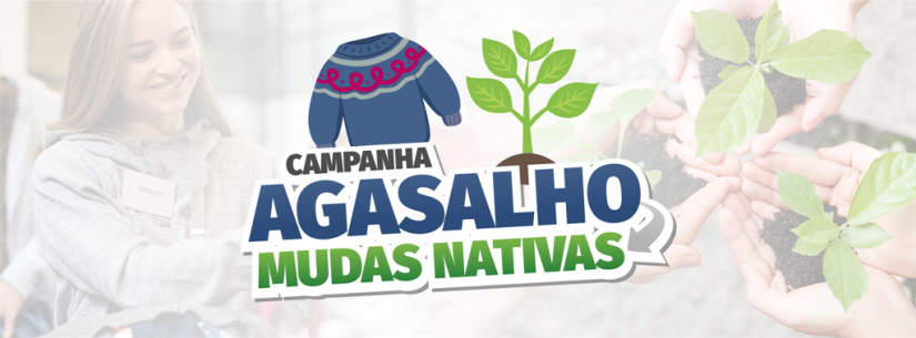 Inverno Solidário: Doe agasalhos ao Fundo Social de Caraguatatuba e leve uma muda de árvore nativa
