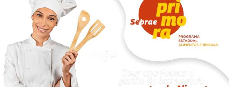 Inscrições gratuitas para Programa Aprimora Alimentos e Bebidas do Sebrae SP