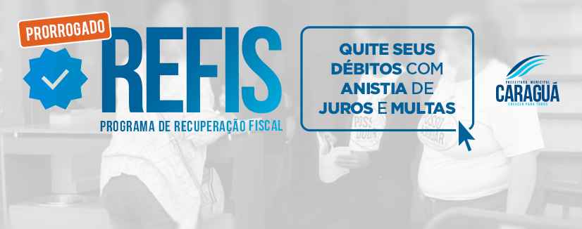 Prefeitura de Caraguatatuba estende anistia de juros e multas até 28 de dezembro