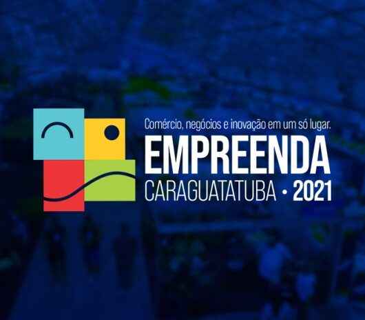 Empreenda Caraguatatuba 2021 começa nessa semana