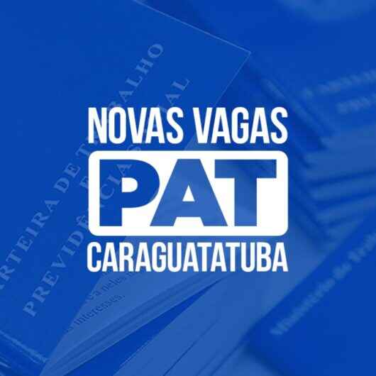 PAT de Caraguatatuba tem 322 vagas de emprego até sexta-feira; espaço fecha no feriado da Independência do Brasil