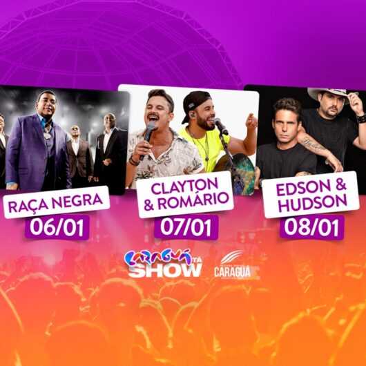 CARAGUÁ TÁ SHOW: Raça Negra, Clayton & Romário e Edson & Hudson a partir desta sexta-feira (6) em Caraguatatuba