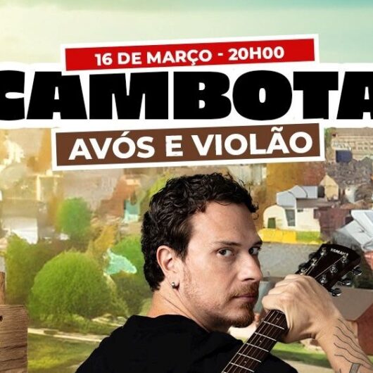 Cambota apresenta novo show 'Avós e Violão' em Caraguatatuba