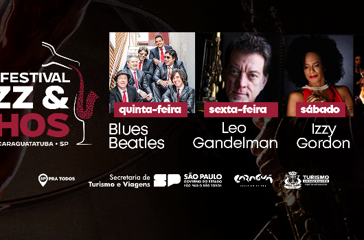 Caraguatatuba recebe 7º Festival Jazz & Vinhos com quatro dias de programação especial Caraguatatuba recebe 7º Festival Jazz & Vinhos com quatro dias de programação especial