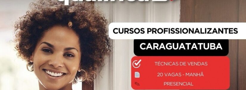 Caraguatatuba abre inscrições para curso gratuito de técnica de vendas Caraguatatuba abre inscrições para curso gratuito de técnica de vendas