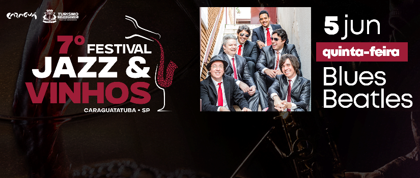 Caraguatatuba recebe 7º Festival Jazz & Vinhos com quatro dias de programação especial