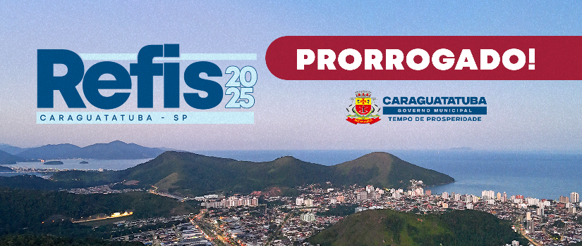 Adesão ao Refis de Caraguatatuba é prorrogada até 4 de julho