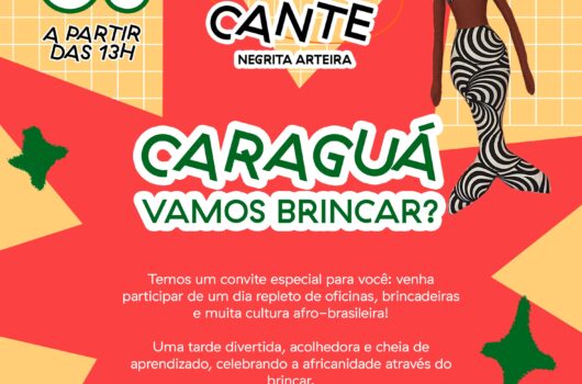 Circuito Brincante Negrita Arteira encerra temporada com evento gratuito em Caraguatatuba Circuito Brincante Negrita Arteira encerra temporada com evento gratuito em Caraguatatuba