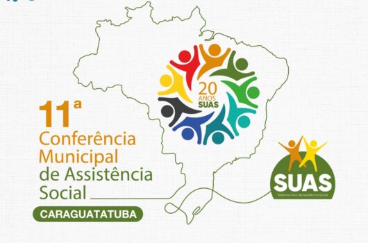11ª Conferência de Assistência Social de Caraguatatuba começa segunda-feira 11ª Conferência de Assistência Social de Caraguatatuba começa segunda-feira