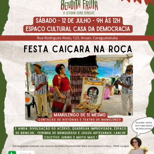 Projeto Bendita Fruta promove arraiá julino com diversas atrações neste sábado Projeto Bendita Fruta promove arraiá julino com diversas atrações neste sábado