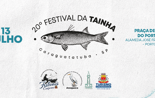 20º Festival da Tainha começa na próxima semana em Caraguatatuba 20º Festival da Tainha começa na próxima semana em Caraguatatuba