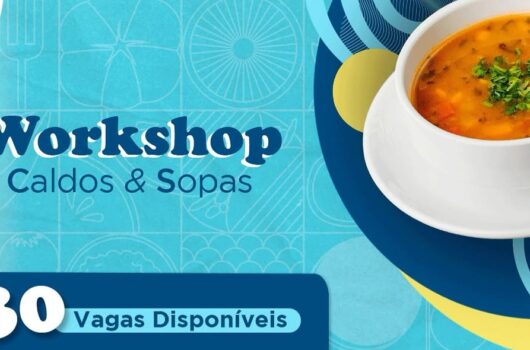 Fundo Social e Instituto Gourmet abrem Inscrições para Workshop gratuito de Caldos e Sopas Fundo Social e Instituto Gourmet abrem Inscrições para Workshop gratuito de Caldos e Sopas