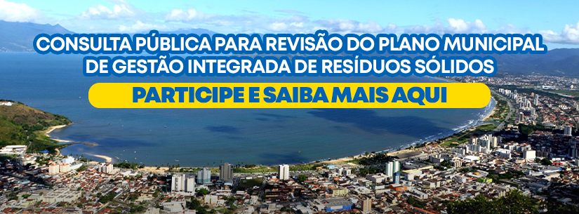 Prefeitura de Caraguatatuba abre consulta pública para revisão do Plano Municipal de Gestão Integrada de Resíduos Sólidos