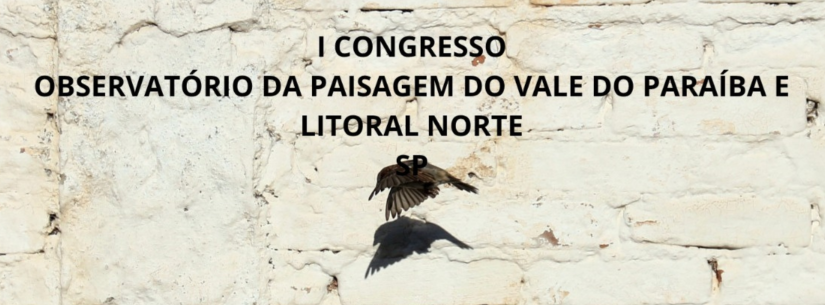Caraguatatuba recebe I Congresso do Observatório da Paisagem do Vale do Paraíba e Litoral Norte