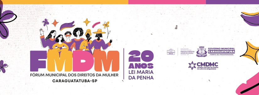 Fórum Municipal dos Direitos da Mulher reforça participação feminina em Caraguatatuba