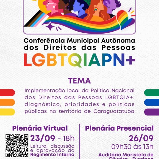 Caraguatatuba realiza Conferência Livre Municipal dos Direitos das Pessoas LGBTQIAPN+ neste sábado