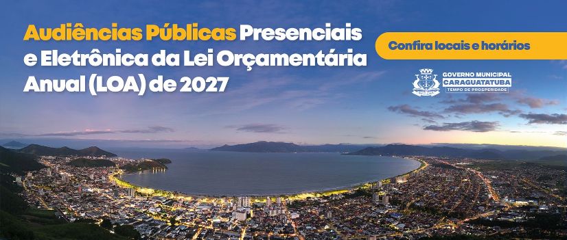 Audiência Pública para Elaboração da Lei Orçamentária Anual – LOA 2027